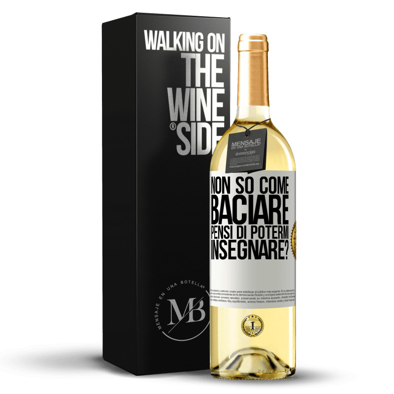 29,95 € Spedizione Gratuita | Vino bianco Edizione WHITE Non so come baciare, pensi di potermi insegnare? Etichetta Bianca. Etichetta personalizzabile Vino giovane Raccogliere 2024 Verdejo