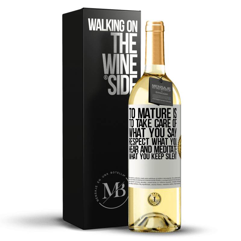 29,95 € Free Shipping | White Wine WHITE Edition To mature is to take care of what you say, respect what you hear and meditate what you keep silent White Label. Customizable label Young wine Harvest 2023 Verdejo