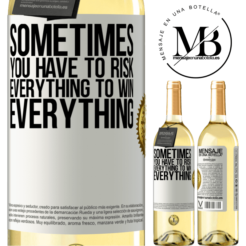 29,95 € Free Shipping | White Wine WHITE Edition Sometimes you have to risk everything to win everything White Label. Customizable label Young wine Harvest 2022 Verdejo