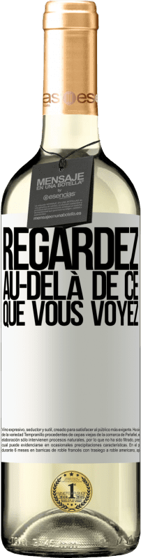 29,95 € | Vin blanc Édition WHITE Regardez au-delà de ce que vous voyez Étiquette Blanche. Étiquette personnalisable Vin jeune Récolte 2024 Verdejo