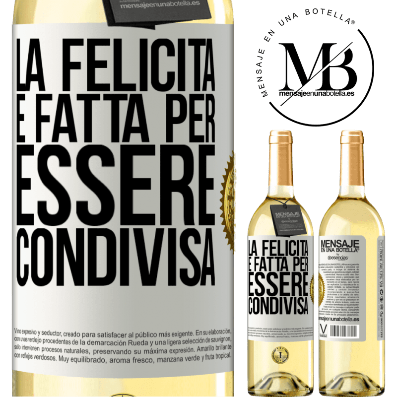 29,95 € Spedizione Gratuita | Vino bianco Edizione WHITE La felicità è fatta per essere condivisa Etichetta Bianca. Etichetta personalizzabile Vino giovane Raccogliere 2023 Verdejo