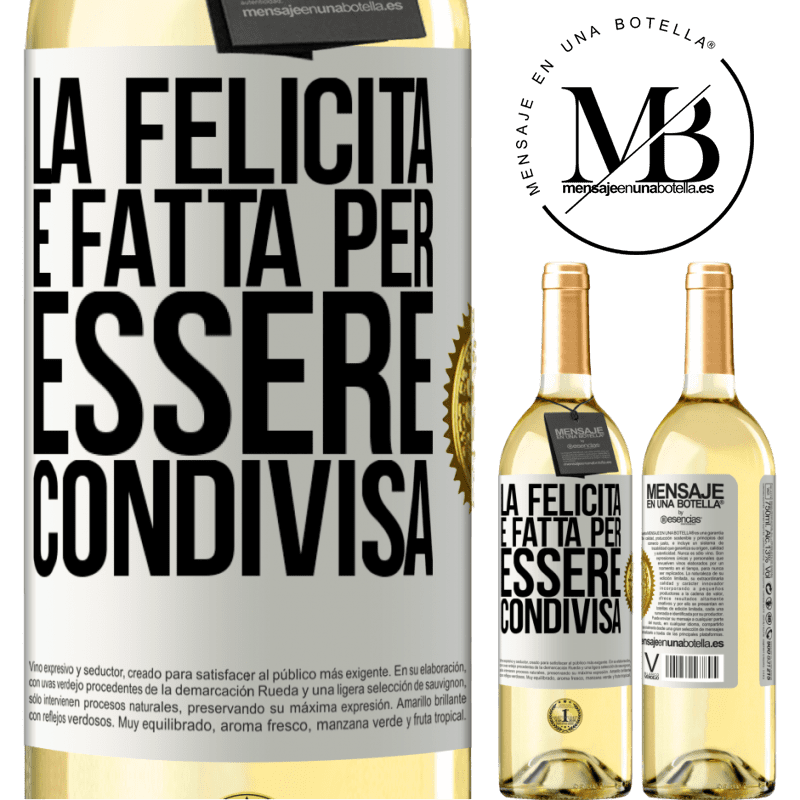 29,95 € Spedizione Gratuita | Vino bianco Edizione WHITE La felicità è fatta per essere condivisa Etichetta Bianca. Etichetta personalizzabile Vino giovane Raccogliere 2025 Verdejo