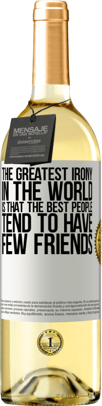 «世界上最大的讽刺是，最好的人往往没有几个朋友» WHITE版