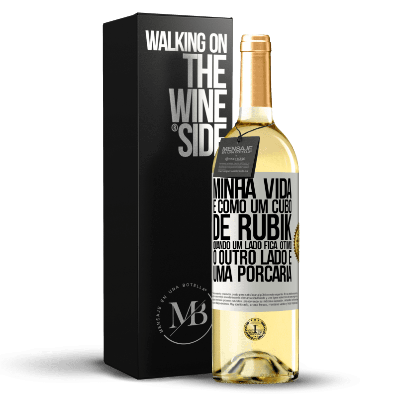 29,95 € Envio grátis | Vinho branco Edição WHITE Minha vida é como um cubo de rubik. Quando um lado fica ótimo, o outro lado é uma porcaria Etiqueta Branca. Etiqueta personalizável Vinho jovem Colheita 2025 Verdejo