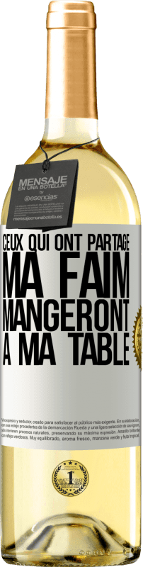 29,95 € Envoi gratuit | Vin blanc Édition WHITE Ceux qui ont partagé ma faim mangeront à ma table Étiquette Blanche. Étiquette personnalisable Vin jeune Récolte 2025 Verdejo