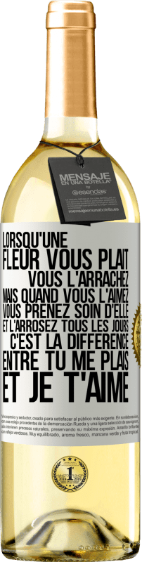 29,95 € | Vin blanc Édition WHITE Lorsqu'une fleur vous plait, vous l'arrachez. Mais quand vous l'aimez vous prenez soin d'elle et l'arrosez tous les jours Étiquette Blanche. Étiquette personnalisable Vin jeune Récolte 2024 Verdejo