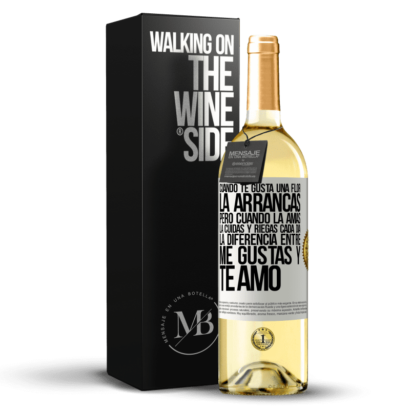 29,95 € Envío gratis | Vino Blanco Edición WHITE Cuando te gusta una flor, la arrancas. Pero cuando la amas, la cuidas y riegas cada día. La diferencia entre me gustas Etiqueta Blanca. Etiqueta personalizable Vino joven Cosecha 2024 Verdejo