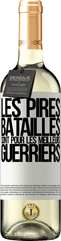 29,95 € | Vin blanc Édition WHITE Les pires batailles sont pour les meilleurs guerriers Étiquette Blanche. Étiquette personnalisable Vin jeune Récolte 2024 Verdejo