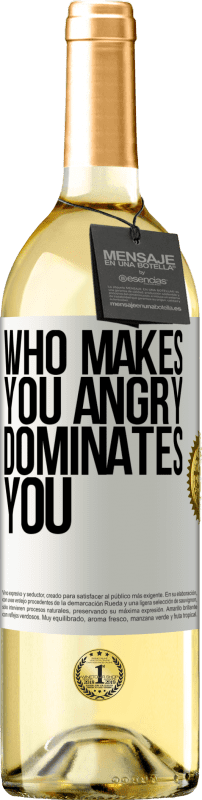 29,95 € | White Wine WHITE Edition Who makes you angry dominates you White Label. Customizable label Young wine Harvest 2024 Verdejo