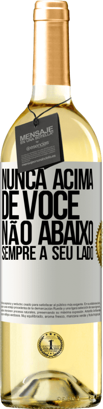 29,95 € | Vinho branco Edição WHITE Nunca acima de você, não abaixo. Sempre a seu lado Etiqueta Branca. Etiqueta personalizável Vinho jovem Colheita 2024 Verdejo