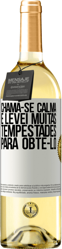 29,95 € | Vinho branco Edição WHITE Chama-se calma e levei muitas tempestades para obtê-lo Etiqueta Branca. Etiqueta personalizável Vinho jovem Colheita 2024 Verdejo