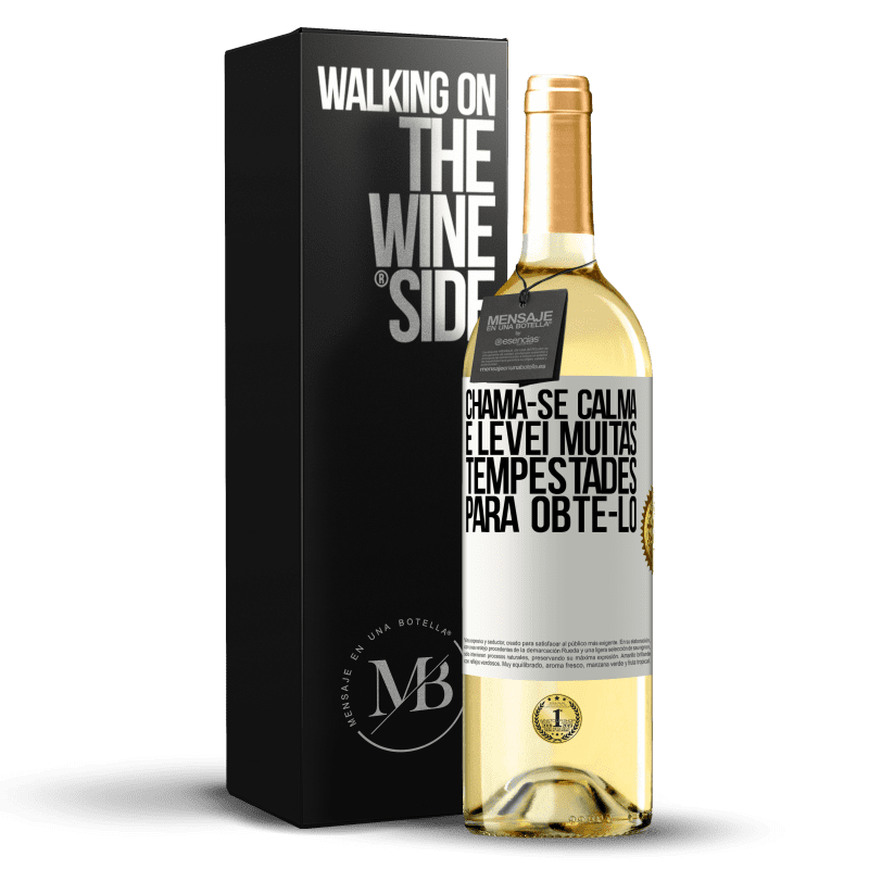 29,95 € Envio grátis | Vinho branco Edição WHITE Chama-se calma e levei muitas tempestades para obtê-lo Etiqueta Branca. Etiqueta personalizável Vinho jovem Colheita 2025 Verdejo