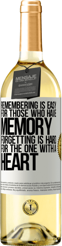 29,95 € 送料無料 | 白ワイン WHITEエディション 記憶力のある人にとって、記憶は簡単です。心のある人にとって忘れることは難しい ホワイトラベル. カスタマイズ可能なラベル 若いワイン 収穫 2023 Verdejo