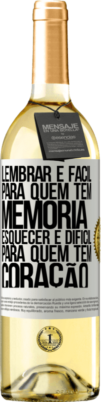 29,95 € | Vinho branco Edição WHITE Lembrar é fácil para quem tem memória. Esquecer é difícil para quem tem coração Etiqueta Branca. Etiqueta personalizável Vinho jovem Colheita 2024 Verdejo