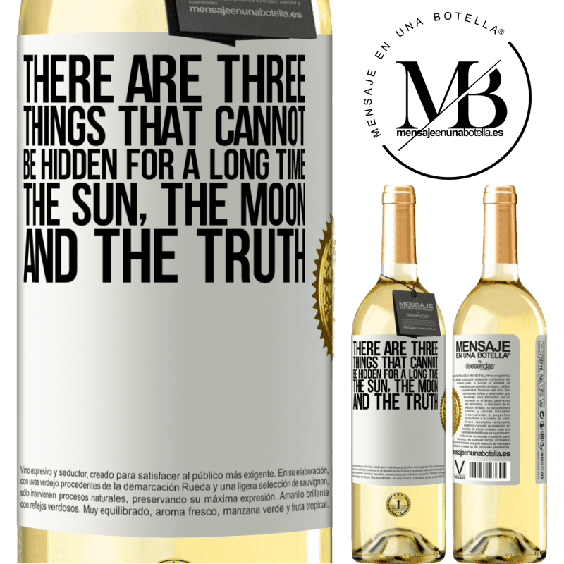 29,95 € Free Shipping | White Wine WHITE Edition There are three things that cannot be hidden for a long time. The sun, the moon, and the truth White Label. Customizable label Young wine Harvest 2022 Verdejo