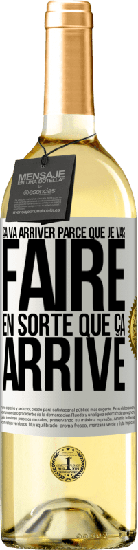 29,95 € Envoi gratuit | Vin blanc Édition WHITE Ça va arriver parce que je vais faire en sorte que ça arrive Étiquette Blanche. Étiquette personnalisable Vin jeune Récolte 2025 Verdejo