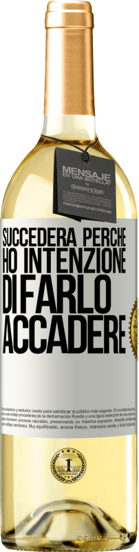 29,95 € Spedizione Gratuita | Vino bianco Edizione WHITE Succederà perché ho intenzione di farlo accadere Etichetta Bianca. Etichetta personalizzabile Vino giovane Raccogliere 2025 Verdejo