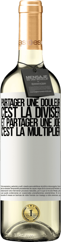 29,95 € | Vin blanc Édition WHITE Partager une douleur, c'est la diviser et partager une joie, c'est la multiplier Étiquette Blanche. Étiquette personnalisable Vin jeune Récolte 2024 Verdejo