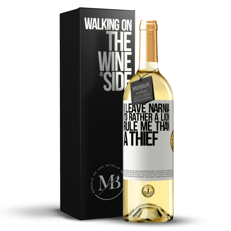 29,95 € Free Shipping | White Wine WHITE Edition I leave Narnia. I'd rather a lion rule me than a thief White Label. Customizable label Young wine Harvest 2024 Verdejo