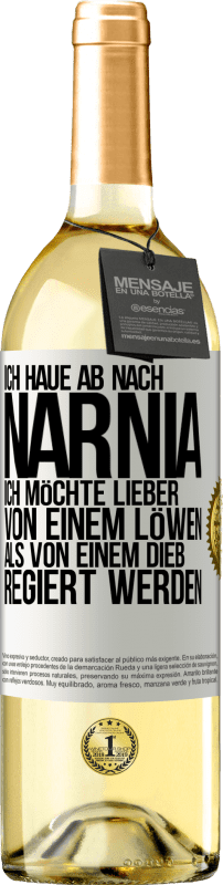 29,95 € | Weißwein WHITE Ausgabe Ich haue ab nach Narnia. Ich möchte lieber von einem Löwen als von einem Dieb regiert werden Weißes Etikett. Anpassbares Etikett Junger Wein Ernte 2025 Verdejo