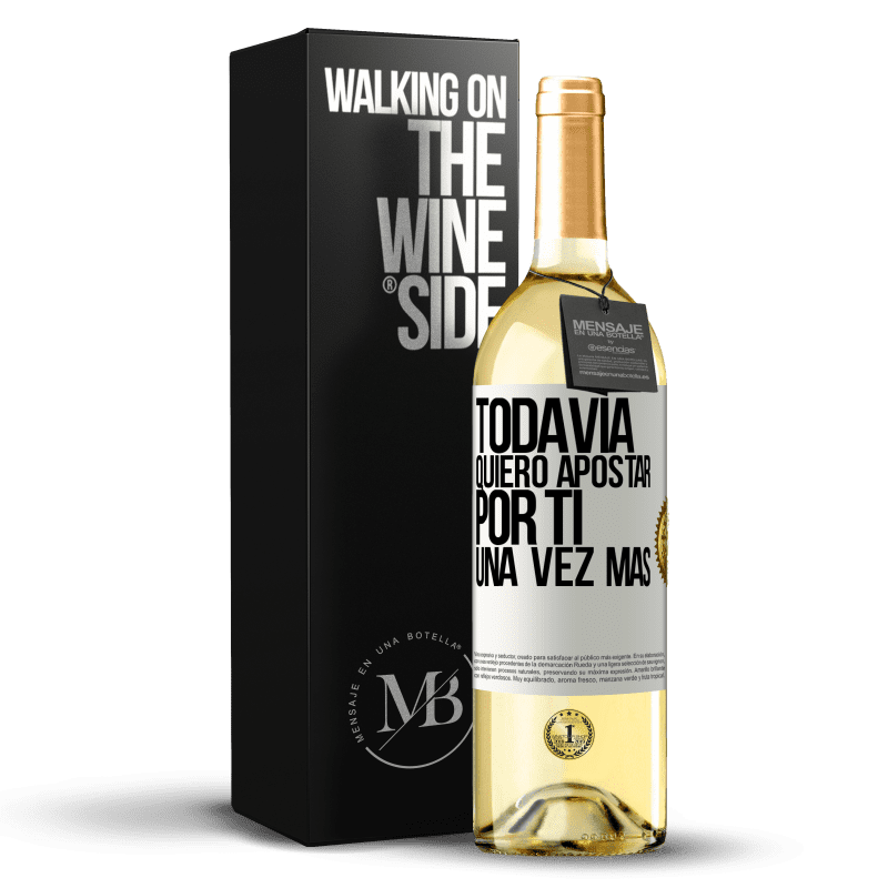 29,95 € Envío gratis | Vino Blanco Edición WHITE Todavía quiero apostar por ti una vez más Etiqueta Blanca. Etiqueta personalizable Vino joven Cosecha 2025 Verdejo
