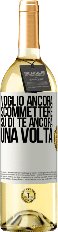 29,95 € | Vino bianco Edizione WHITE Voglio ancora scommettere su di te ancora una volta Etichetta Bianca. Etichetta personalizzabile Vino giovane Raccogliere 2024 Verdejo