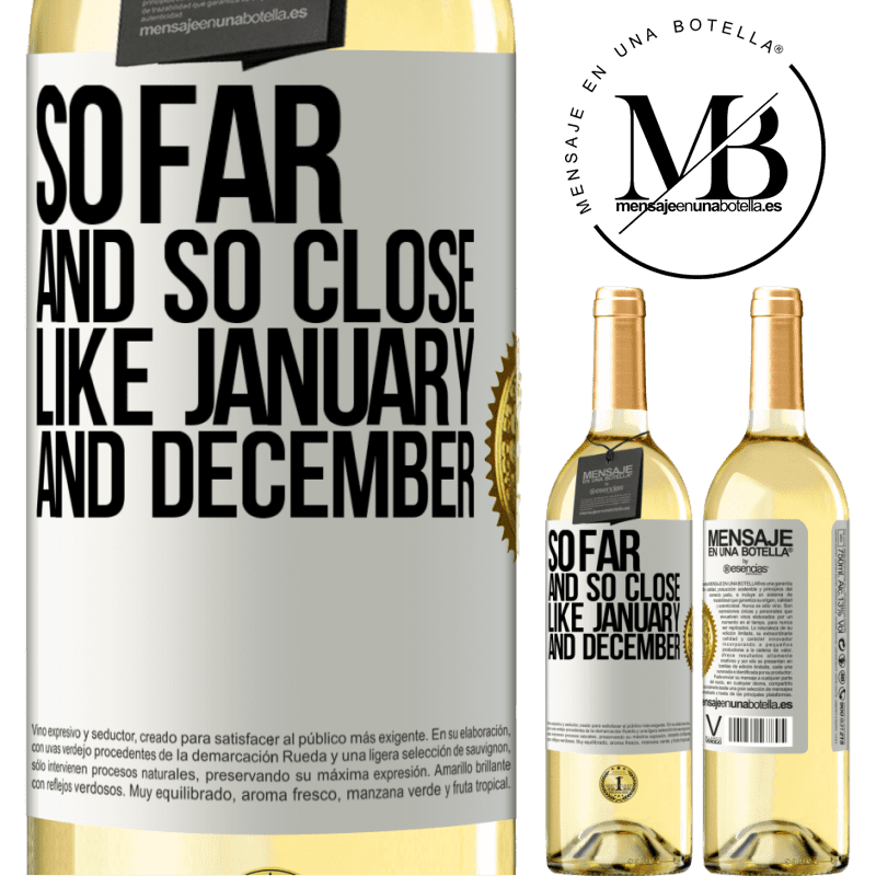 29,95 € Free Shipping | White Wine WHITE Edition So far and so close, like January and December White Label. Customizable label Young wine Harvest 2022 Verdejo
