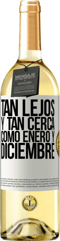 29,95 € | Vino Blanco Edición WHITE Tan lejos y tan cerca, como enero y diciembre Etiqueta Blanca. Etiqueta personalizable Vino joven Cosecha 2024 Verdejo