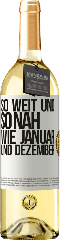 29,95 € | Weißwein WHITE Ausgabe So weit und so nah wie Januar und Dezember Weißes Etikett. Anpassbares Etikett Junger Wein Ernte 2024 Verdejo