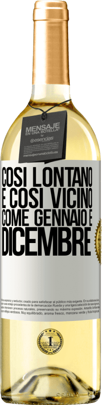 29,95 € | Vino bianco Edizione WHITE Così lontano e così vicino, come gennaio e dicembre Etichetta Bianca. Etichetta personalizzabile Vino giovane Raccogliere 2024 Verdejo