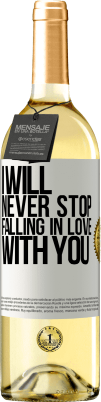 29,95 € | White Wine WHITE Edition I will never stop falling in love with you White Label. Customizable label Young wine Harvest 2025 Verdejo