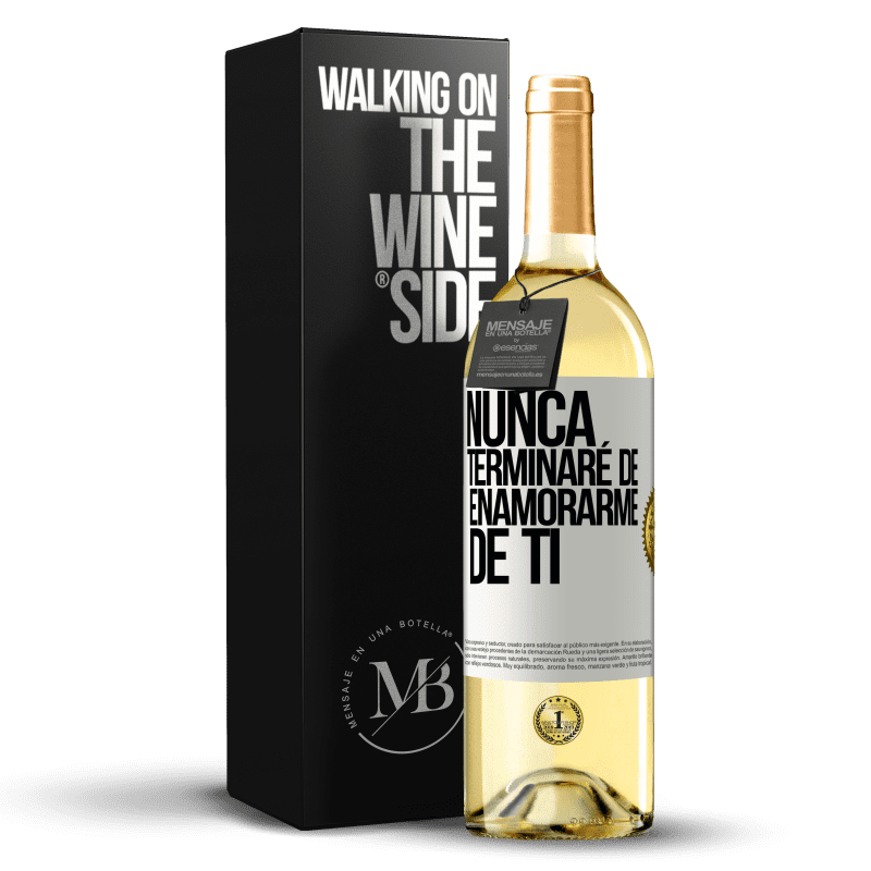 29,95 € Envío gratis | Vino Blanco Edición WHITE Nunca terminaré de enamorarme de ti Etiqueta Blanca. Etiqueta personalizable Vino joven Cosecha 2024 Verdejo