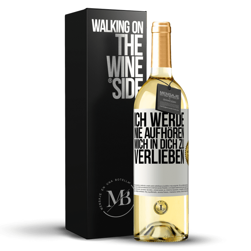 29,95 € Kostenloser Versand | Weißwein WHITE Ausgabe Ich werde nie aufhören, mich in dich zu verlieben Weißes Etikett. Anpassbares Etikett Junger Wein Ernte 2023 Verdejo