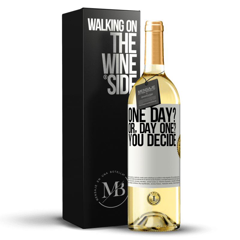 29,95 € Envío gratis | Vino Blanco Edición WHITE One day? Or, day one? You decide Etiqueta Blanca. Etiqueta personalizable Vino joven Cosecha 2023 Verdejo