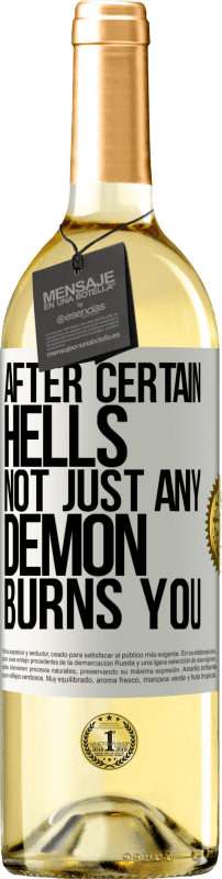 29,95 € | White Wine WHITE Edition After certain hells, not just any demon burns you White Label. Customizable label Young wine Harvest 2023 Verdejo