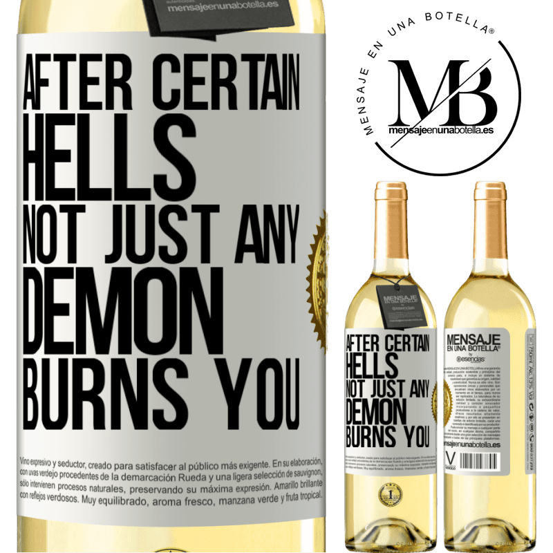 29,95 € Free Shipping | White Wine WHITE Edition After certain hells, not just any demon burns you White Label. Customizable label Young wine Harvest 2022 Verdejo