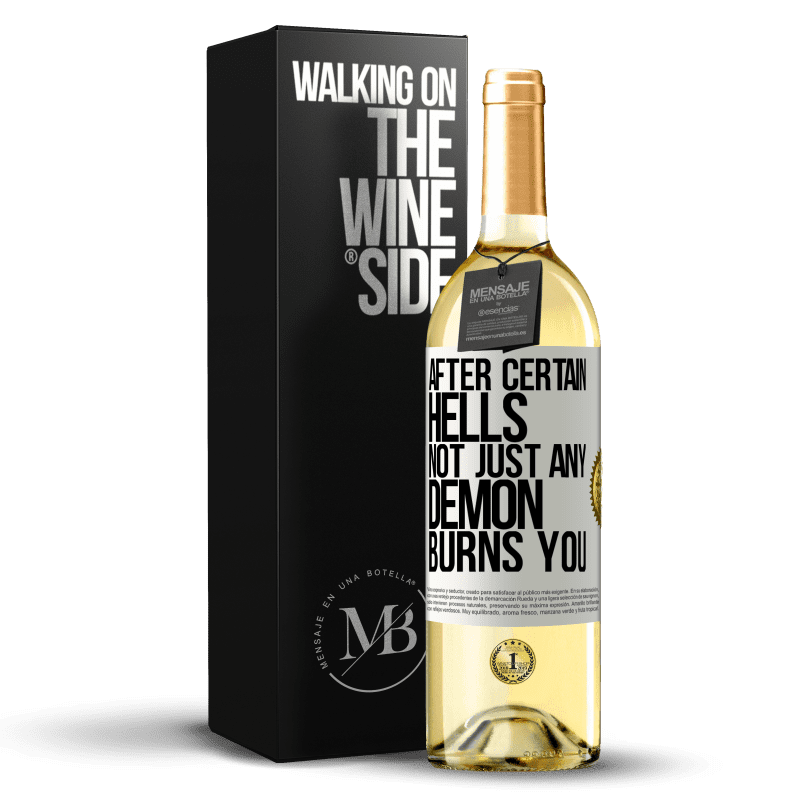29,95 € Free Shipping | White Wine WHITE Edition After certain hells, not just any demon burns you White Label. Customizable label Young wine Harvest 2025 Verdejo