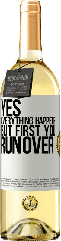 29,95 € | White Wine WHITE Edition Yes, everything happens. But first you run over White Label. Customizable label Young wine Harvest 2024 Verdejo