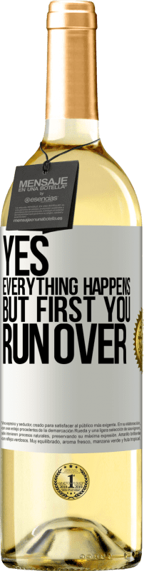29,95 € Free Shipping | White Wine WHITE Edition Yes, everything happens. But first you run over White Label. Customizable label Young wine Harvest 2025 Verdejo