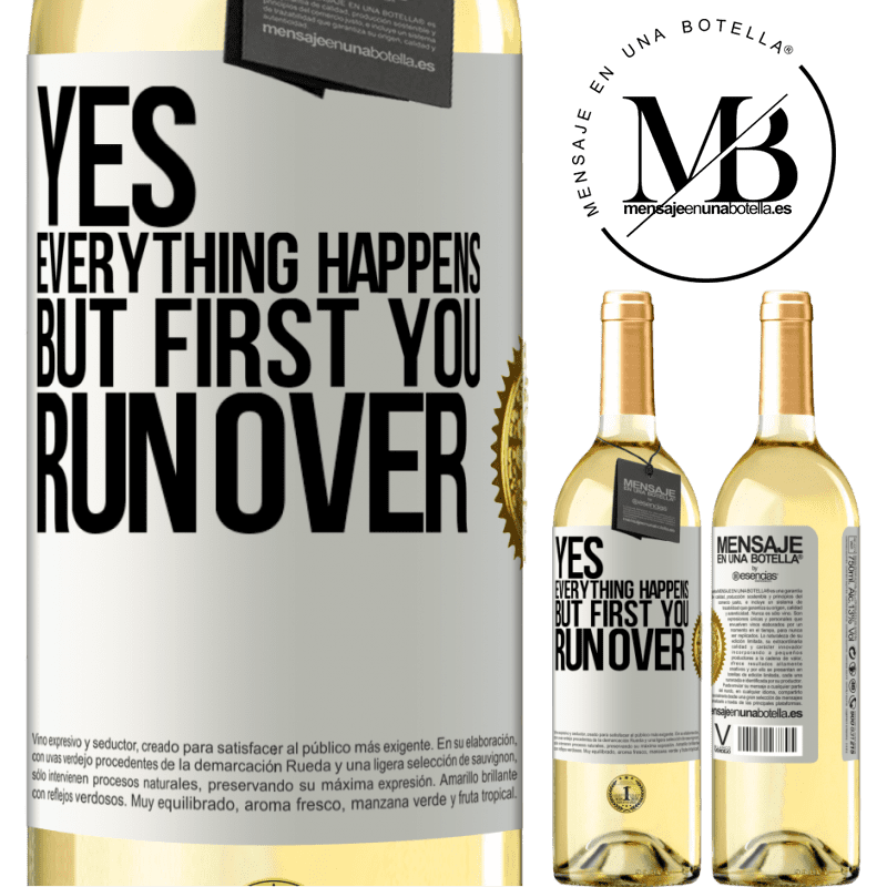 29,95 € Free Shipping | White Wine WHITE Edition Yes, everything happens. But first you run over White Label. Customizable label Young wine Harvest 2022 Verdejo