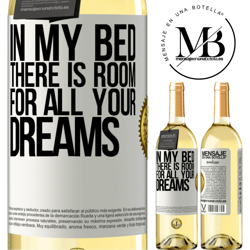 29,95 € Free Shipping | White Wine WHITE Edition In my bed there is room for all your dreams White Label. Customizable label Young wine Harvest 2023 Verdejo