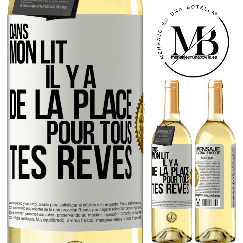 29,95 € Envoi gratuit | Vin blanc Édition WHITE Dans mon lit il y a de la place pour tous tes rêves Étiquette Blanche. Étiquette personnalisable Vin jeune Récolte 2023 Verdejo