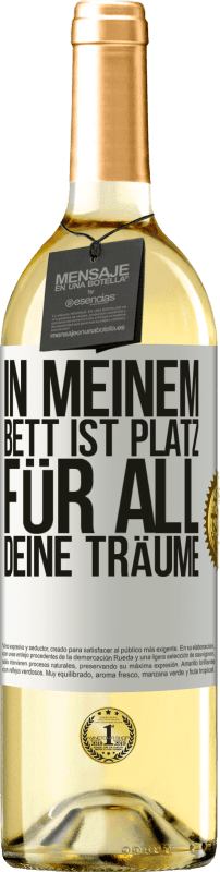 «In meinem Bett ist Platz für all deine Träume» WHITE Ausgabe