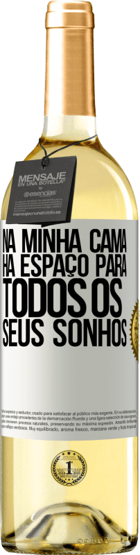 29,95 € | Vinho branco Edição WHITE Na minha cama há espaço para todos os seus sonhos Etiqueta Branca. Etiqueta personalizável Vinho jovem Colheita 2024 Verdejo