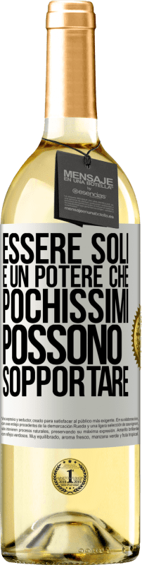 29,95 € Spedizione Gratuita | Vino bianco Edizione WHITE Essere soli è un potere che pochissimi possono sopportare Etichetta Bianca. Etichetta personalizzabile Vino giovane Raccogliere 2023 Verdejo