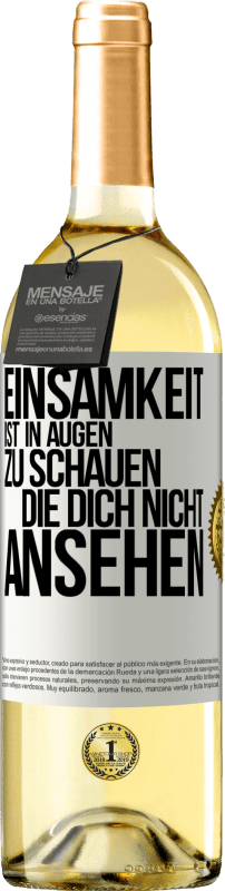 «Einsamkeit ist, in Augen zu schauen, die dich nicht ansehen» WHITE Ausgabe