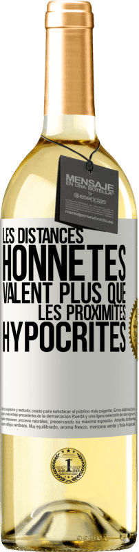 29,95 € Envoi gratuit | Vin blanc Édition WHITE Les distances honnêtes valent plus que les proximités hypocrites Étiquette Blanche. Étiquette personnalisable Vin jeune Récolte 2024 Verdejo