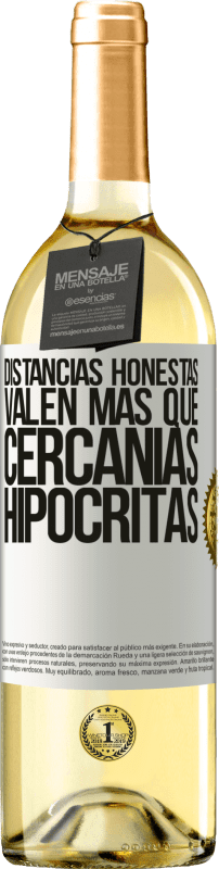 29,95 € Envío gratis | Vino Blanco Edición WHITE Distancias honestas valen más que cercanías hipócritas Etiqueta Blanca. Etiqueta personalizable Vino joven Cosecha 2023 Verdejo