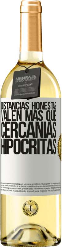 29,95 € Envío gratis | Vino Blanco Edición WHITE Distancias honestas valen más que cercanías hipócritas Etiqueta Blanca. Etiqueta personalizable Vino joven Cosecha 2025 Verdejo