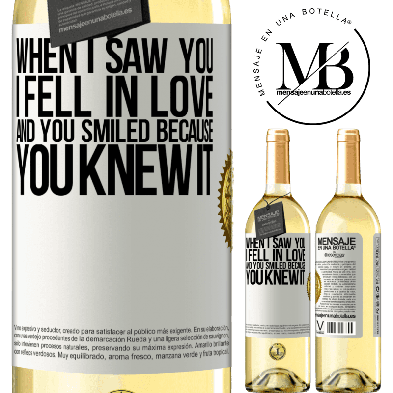 29,95 € Free Shipping | White Wine WHITE Edition When I saw you I fell in love, and you smiled because you knew it White Label. Customizable label Young wine Harvest 2022 Verdejo